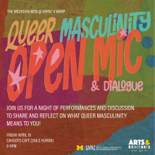 Warp and Michigan Men Event: Queer Masculinity Open Mic this Friday (4/19) from 6 PM - 9 PM at Cahoots Cafe (206 E Huron St.)